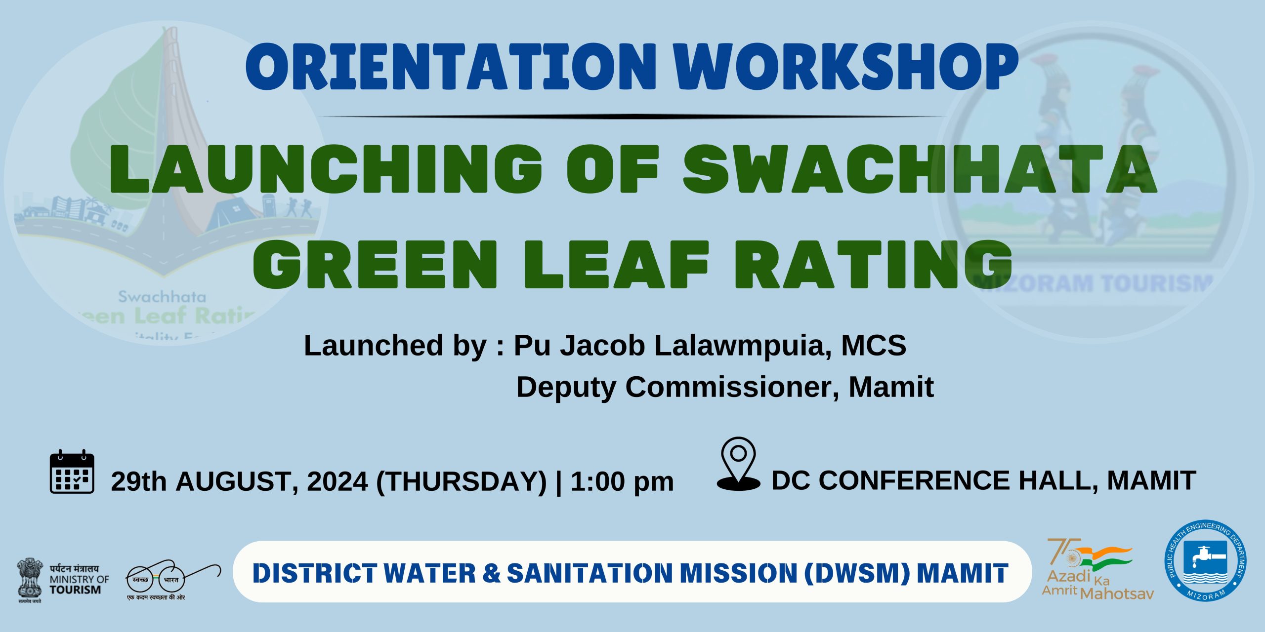 ORIENTATION WORKSHOP : LAUNCHING PROGRAMME ON SWACHHATA GREEN LEAF RATING SYSTEM