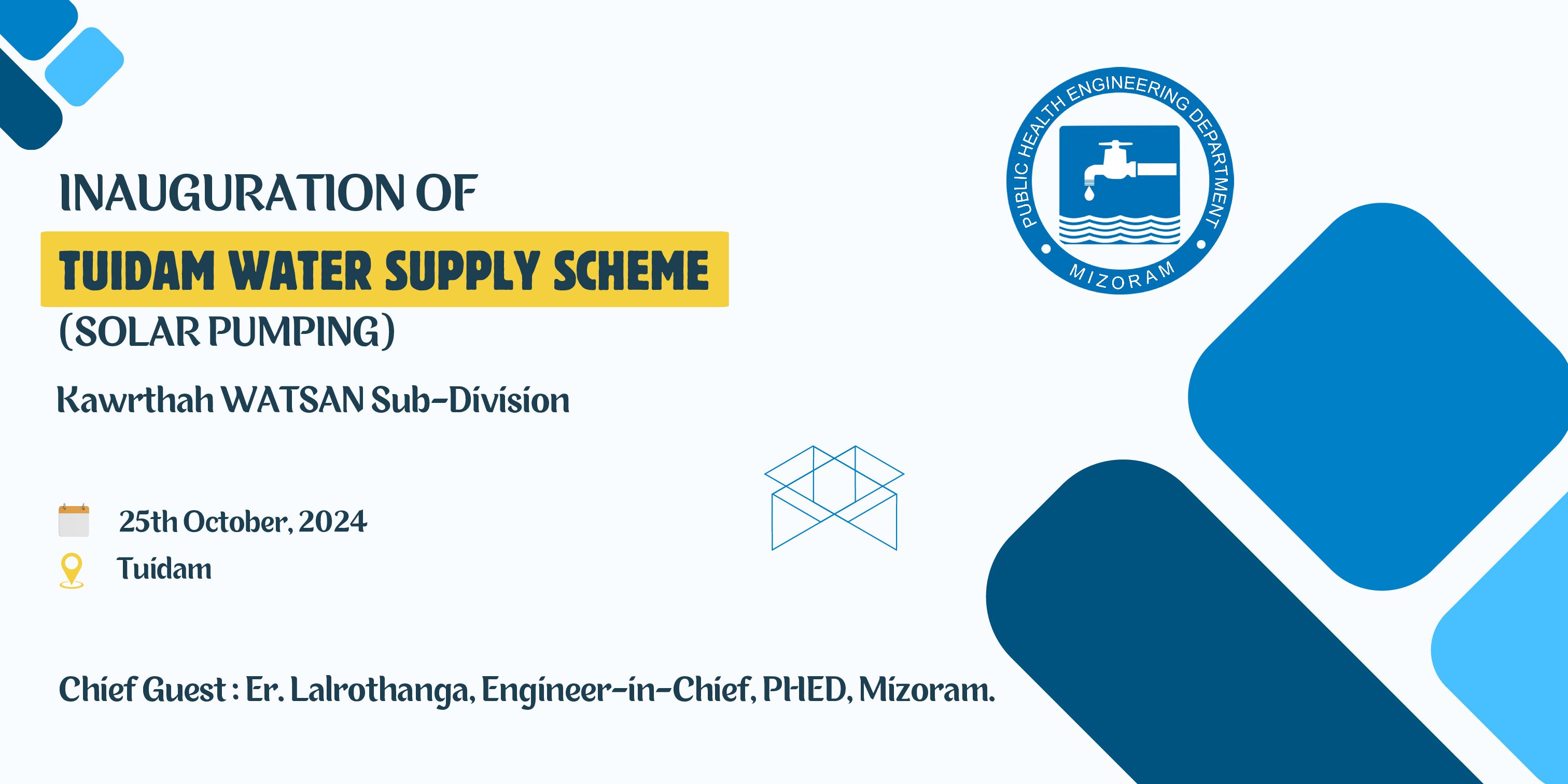 INAUGURATION OF TUIDAM WATER SUPPLY SCHEME (SOLAR PUMPING) : MAMIT